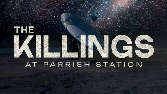 The Killings at Parrish Station