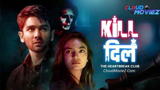 Kill दिल - The Heartbreak Club