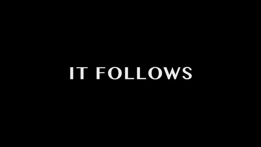 It Follows