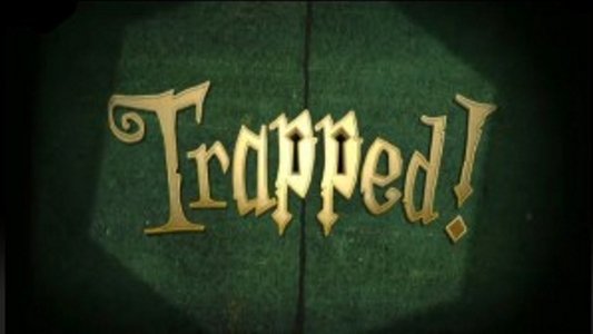 Trapped!