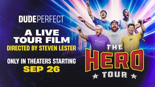 Dude Perfect: The Hero Tour
