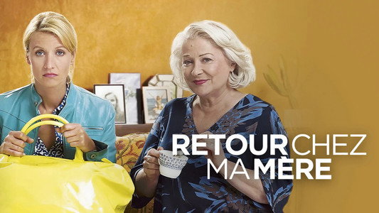 Retour chez ma mère