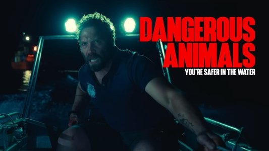 Dangerous Animals