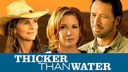 Thicker Than Water