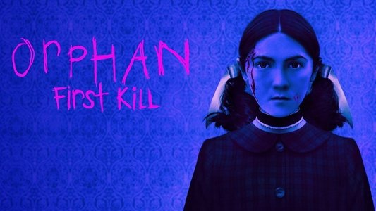 Orphan: First Kill
