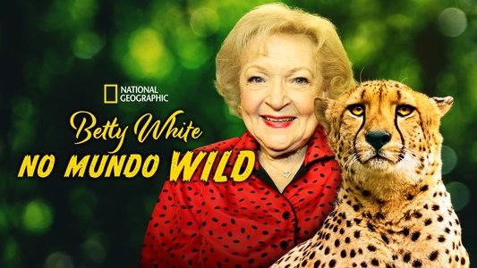 Betty White Goes Wild