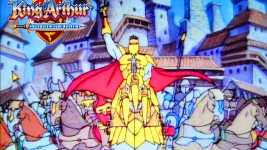 King Arthur & the Knights of Justice