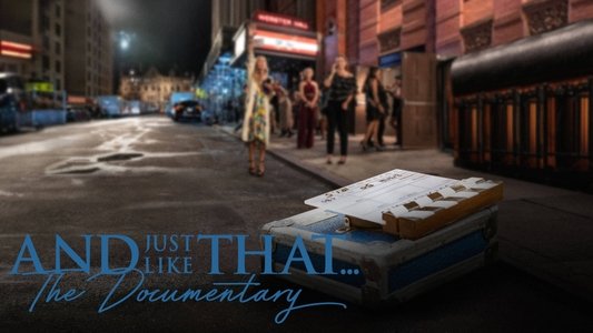 And Just Like That… The Documentary