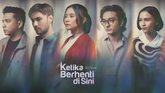 Ketika Berhenti di Sini