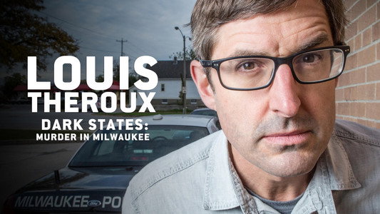 Louis Theroux: Dark States