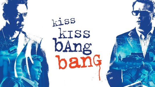 Kiss Kiss Bang Bang