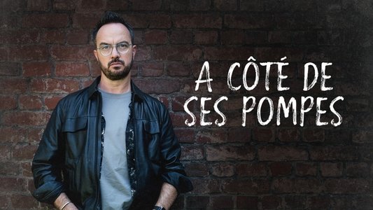 À côté de ses pompes