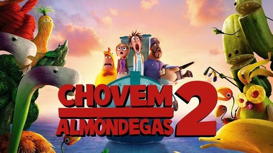 Cloudy with a Chance of Meatballs 2