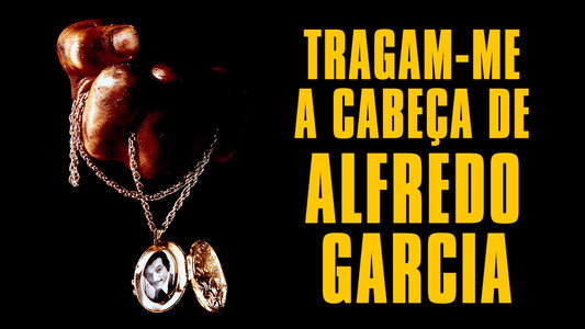 Bring Me the Head of Alfredo Garcia