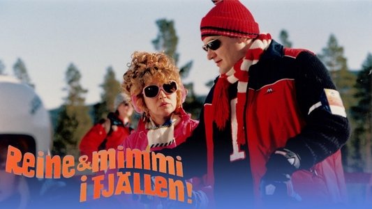 Reine & Mimmi i fjällen!