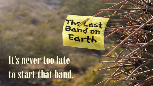 The Last Band on Earth