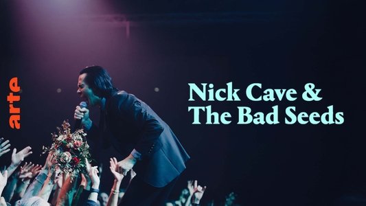 Nick Cave & The Bad Seeds: The Wild God Tour