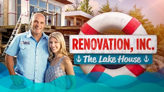Renovation, Inc: The Lake House