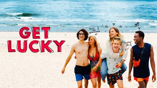 Get Lucky - Sex verändert alles