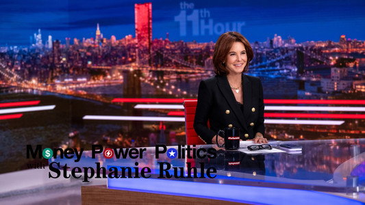 The 11th Hour with Stephanie Ruhle