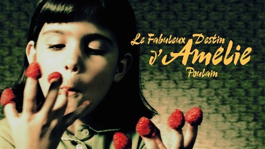 Le Fabuleux Destin d'Amélie Poulain