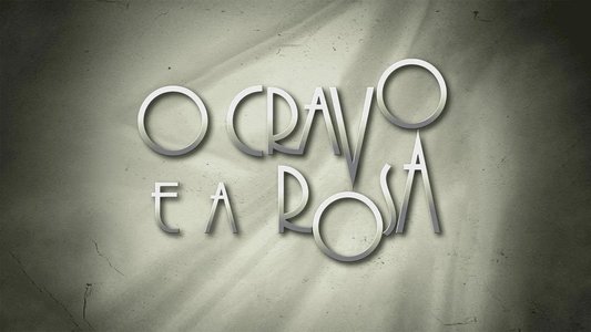 O Cravo e a Rosa