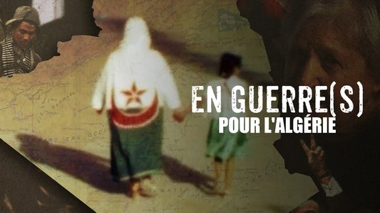 En guerre(s) pour l'Algérie