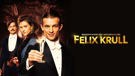 Bekenntnisse des Hochstaplers Felix Krull