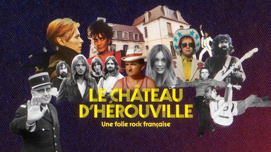 Le château d'Hérouville, une folie rock française