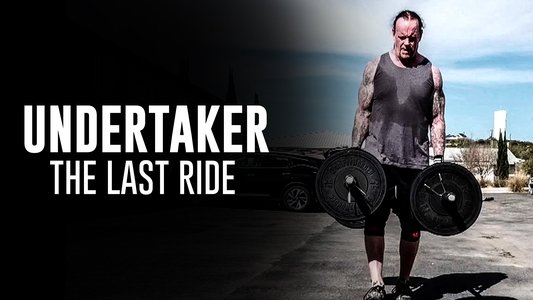 Undertaker: The Last Ride