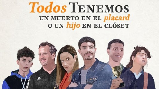 Todos tenemos un muerto en el placard o un hijo en el clóset