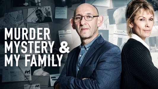 Murder, Mystery and My Family