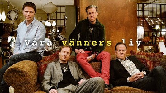 Våra vänners liv