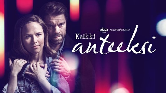 Kaikki anteeksi