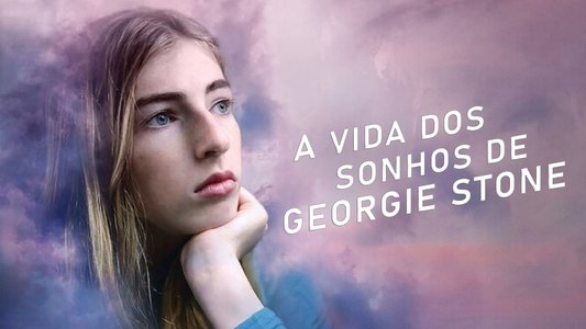 The Dreamlife of Georgie Stone