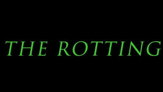 The Rotting