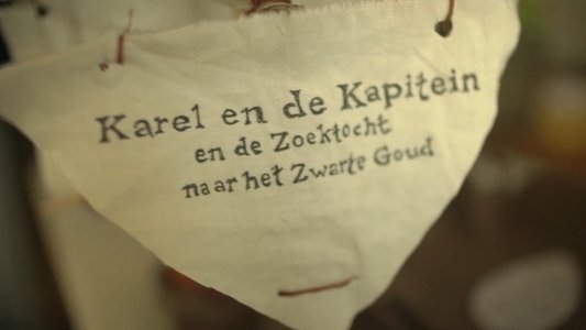 Karel en de Kapitein en de zoektocht naar het Zwarte Goud
