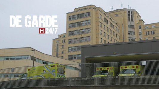 De garde 24/7