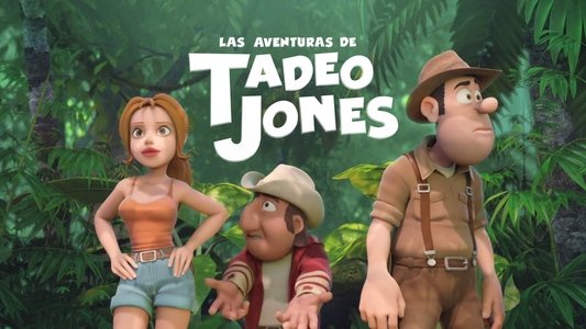 Las aventuras de Tadeo Jones