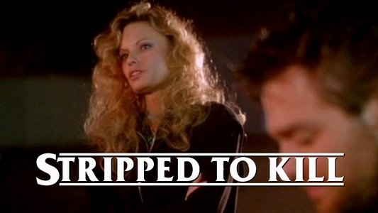 Stripped to Kill