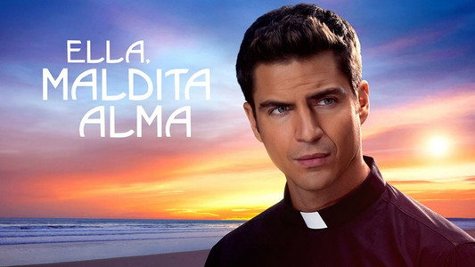 Ella, maldita alma