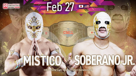 NJPW Presents CMLL Fantastica Mania 2026 - Day 7