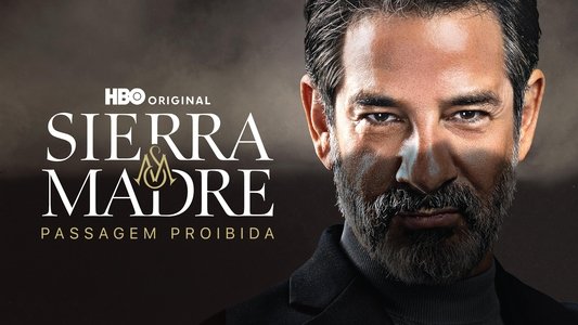 Sierra Madre: Prohibido Pasar