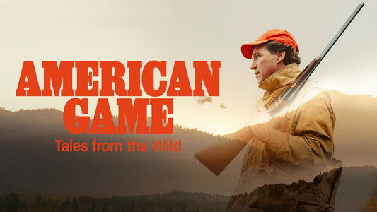 American Game: Tales from the Wild