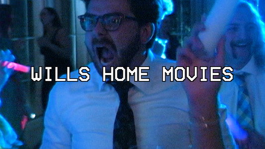 Wills Home Movies