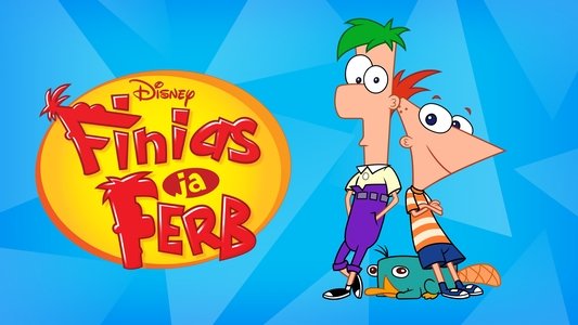 Phineas and Ferb