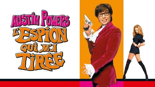 Austin Powers: The Spy Who Shagged Me