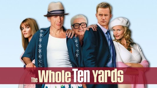 The Whole Ten Yards