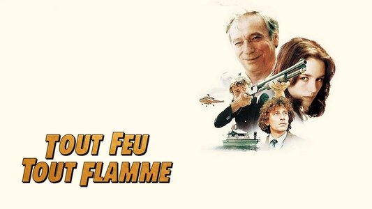Tout feu, tout flamme