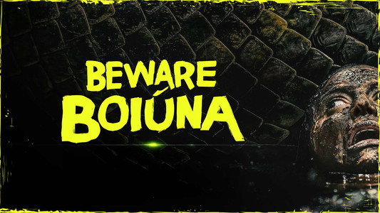 Beware Boiúna